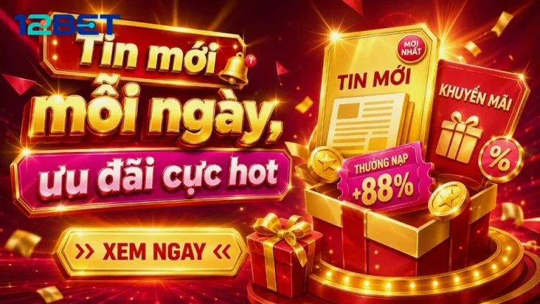 12BETVNDEV 05 Khuyến Mãi Sổ Tay Dữ Kiện — Rà Soát Mốc Thời Gian Trước Khi