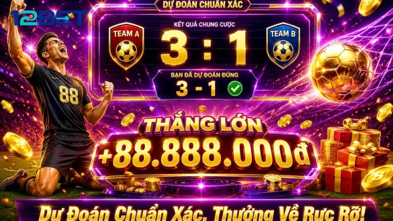 12BETVNDEV 03 Thể Thao Hồ Sơ Kiểm Chứng — Phân Tích Tỷ Số Bằng Nguồn Tin Có