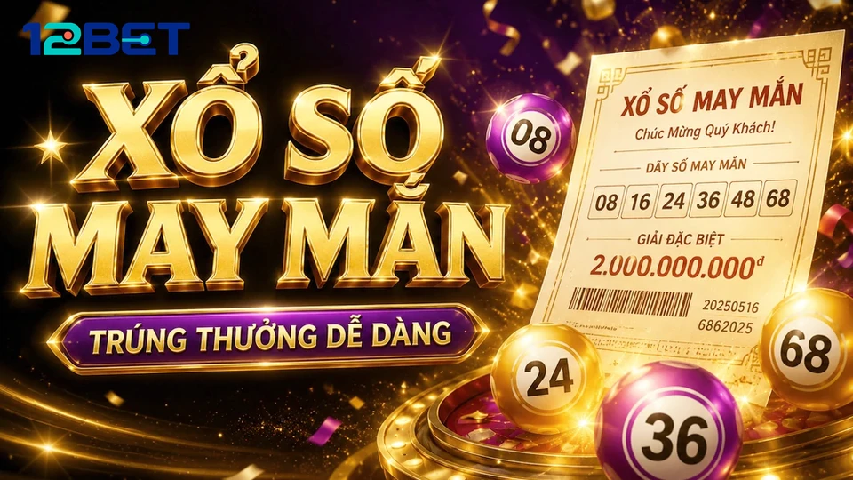 12BETVNDEV 08 Xổ Số Góc Đọc Hiểu — So Sánh Kết Quả Công Bố Từ Hai Nguồn